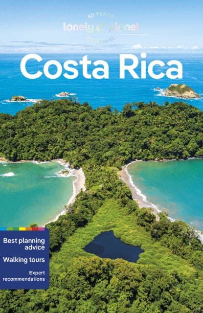Lonely Planet Costa Rica, Detailed Itineraries | Travel Like a Local | Insider Tips | Covers San Jose, Arenal, Peninsula de Nicoya, Caribbean Coast, and more 9781838691837 Lonely Planet
