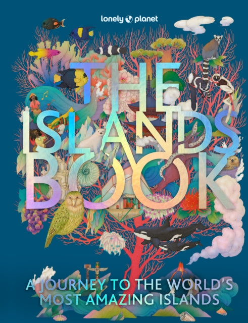 Lonely Planet The Islands Book 9781838695033 Lonely Planet