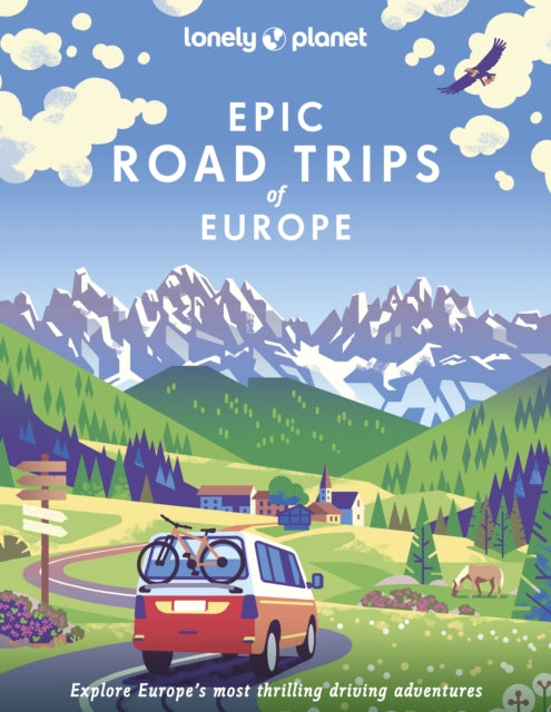 Lonely Planet Epic Road Trips of Europe 9781838695095 Lonely Planet