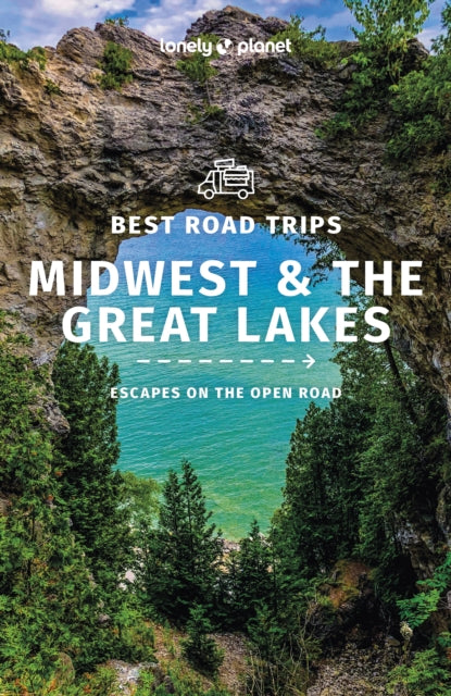 Book cover of: Lonely Planet Best Road Trips Midwest & the Great Lakes. By: Lonely Planet