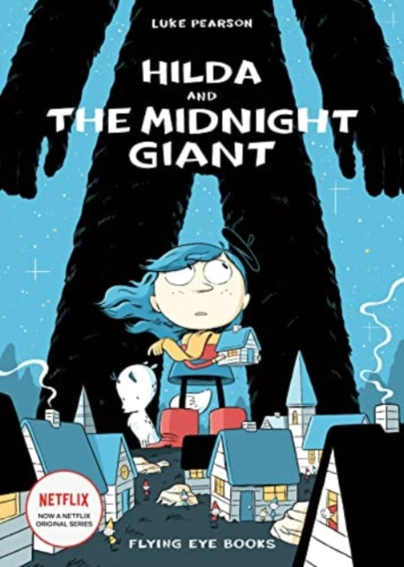 Hilda and the Midnight Giant 9781838741495 Luke Pearson