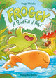 Froggy, A Pond Full of Pals! 9781838742195 Paige Walshe