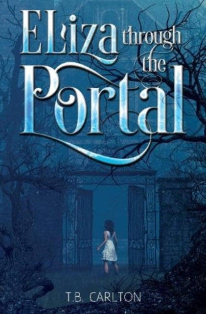 Book cover of: Eliza Through the Portal
