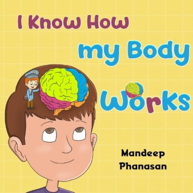 Book cover of: I Know How my Body Works