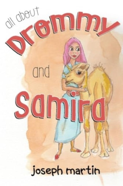 Book cover of: ALL ABOUT DROMMY AND SAMIRA