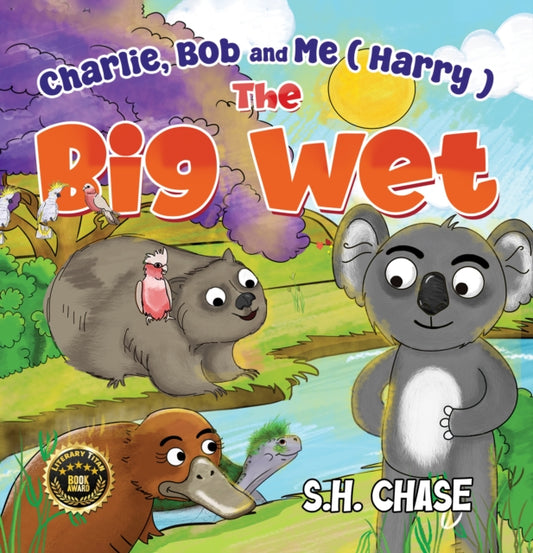 Book cover of: Charlie, Bob and Me ( Harry ) The Big Wet