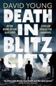 Book cover of: Death in Blitz City. By: Young, David