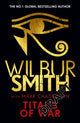 Titans of War, The thrilling bestselling new Ancient-Egyptian epic from the Master of Adventure 9781838776329 Wilbur Smith