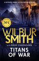 Book cover of: Titans of War. By: Wilbur A. Smith