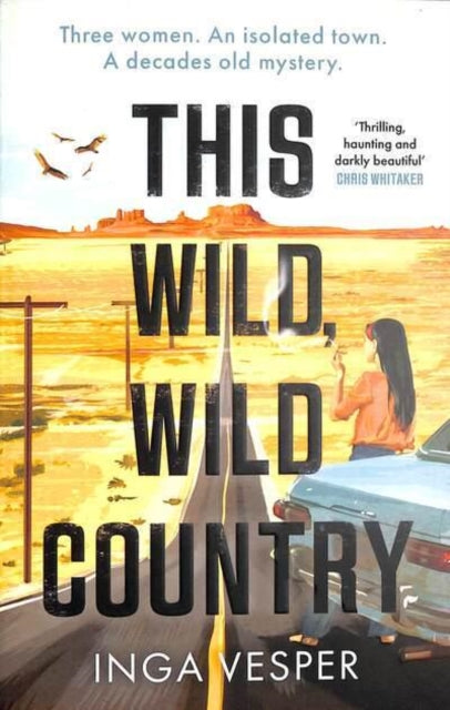 Book cover of: This Wild, Wild Country. By: Inga Vesper