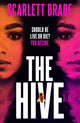 Book cover of: Hive. By: Scarlett Brade