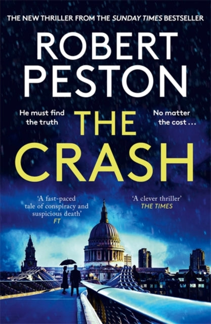 Crash, The brand new explosive thriller from Britain's top political journalist 9781838777807 Robert Peston