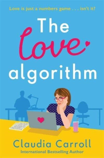 Book cover of: The Love Algorithm. By: Claudia Carroll