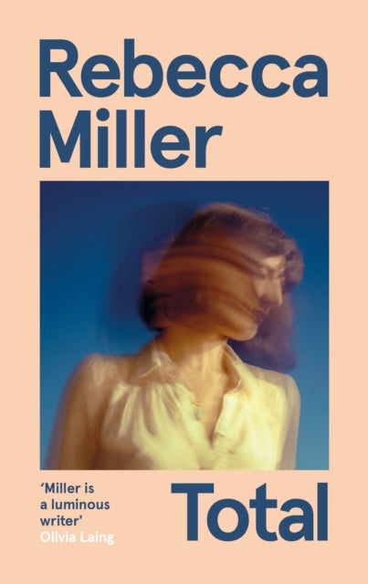 Book cover of: Total. By: Rebecca Miller