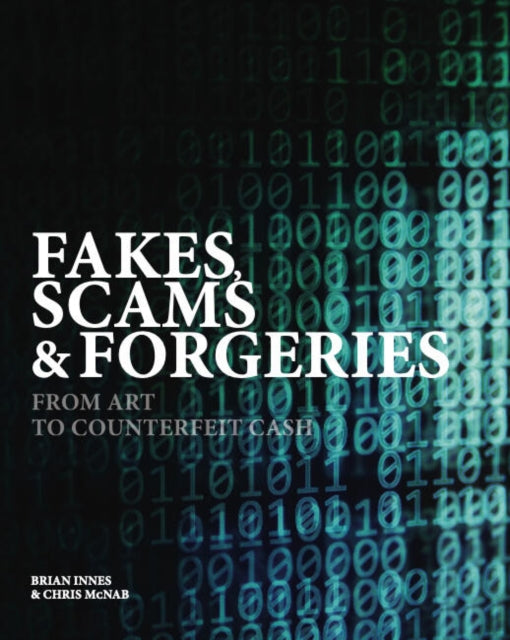 Book cover of: Fakes, Scams & Forgeries. By: Brian Innes