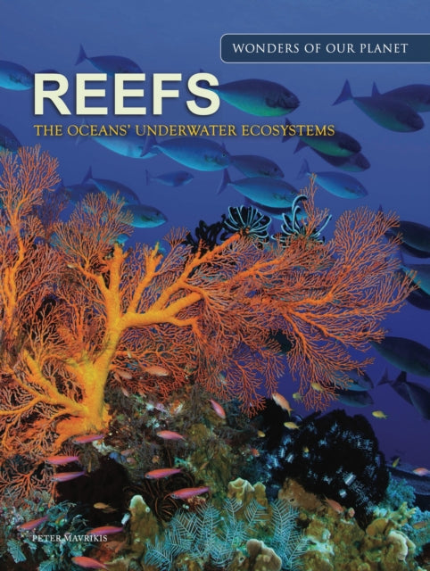 Book cover of: Reefs. By: Peter Mavrikis
