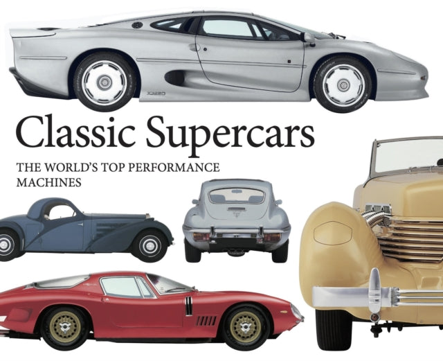 Book cover of: Classic Supercars. By: Richard Gunn