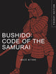 Book cover of: Bushido: Code of the Samurai. By: Inazo Nitobe