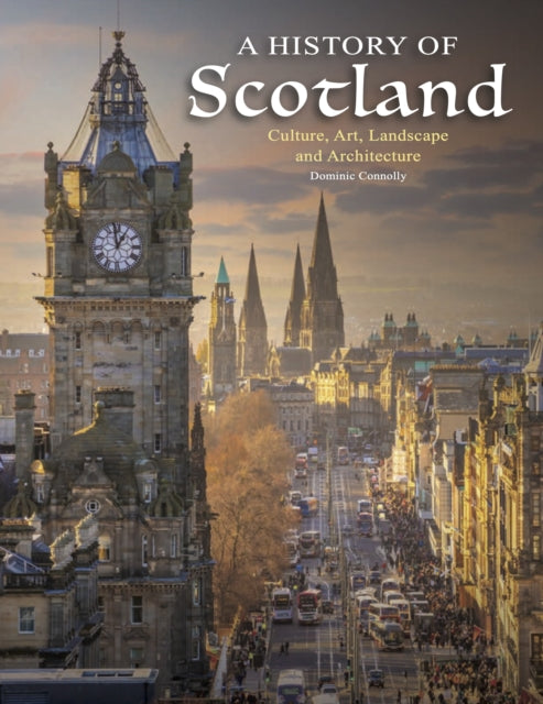Book cover of: History of Scotland. By: Dominic Connolly