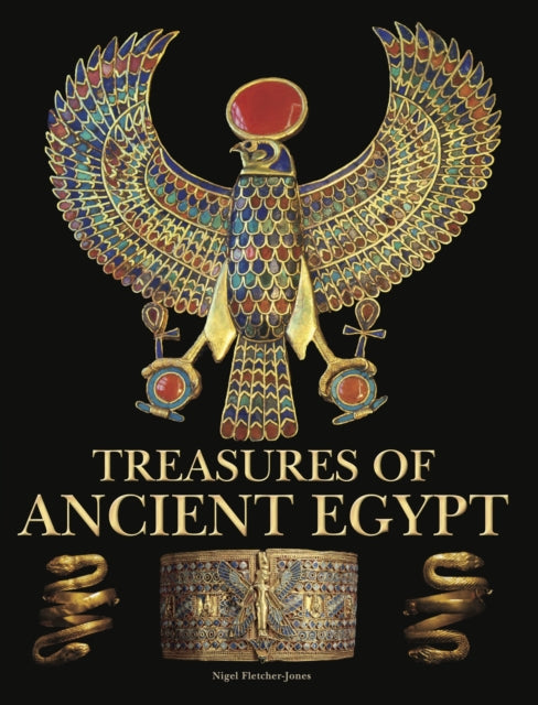 Book cover of: Treasures of Ancient Egypt. By: Nigel Fletcher-Jones