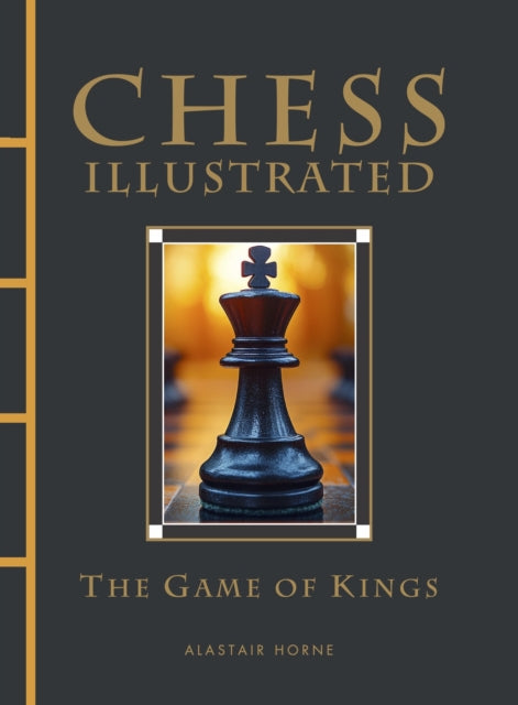 Chess Illustrated, The Game of Kings