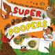 Book cover of: Super Poopers. By: Alex Woolf
