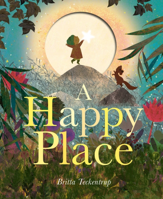 A Happy Place 9781838916596 Britta Teckentrup