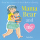 Book cover of: Mama Bear and Me