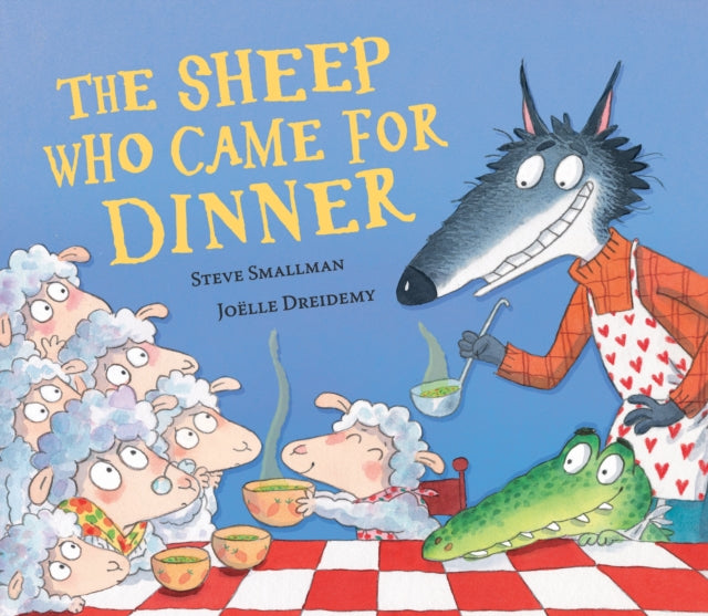 Sheep Who Came for Dinner 9781838917968 SMALLMAN, STEVE