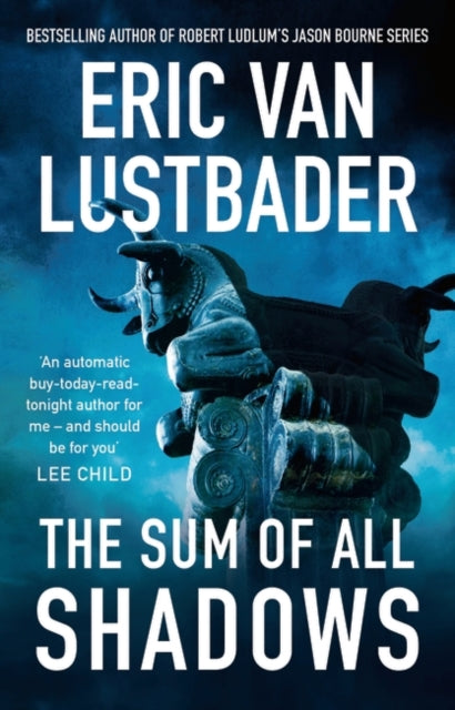 Book cover of: Sum of All Shadows. By: Eric Van Lustbader