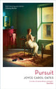 Book cover of: Pursuit. By: Joyce Carol Oates
