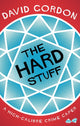 Book cover of: Hard Stuff. By: David Gordon