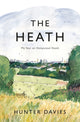 Heath, My Year on Hampstead Heath 9781838934804 Hunter Davies