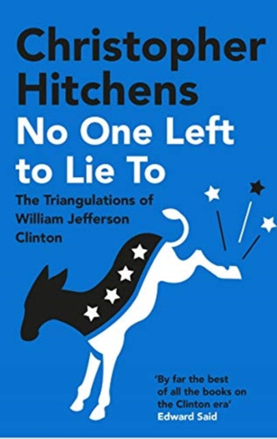 Book cover of: No One Left to Lie To