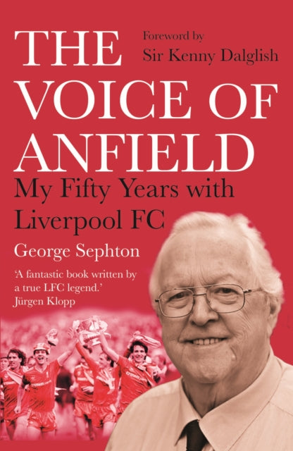 Book cover of: Voice of Anfield. By: George Sephton