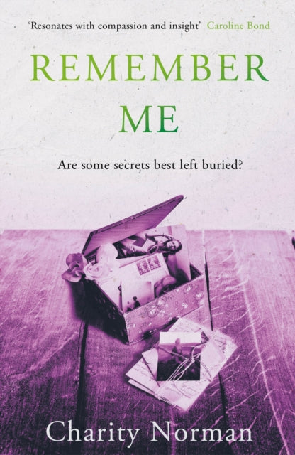 Book cover of: Remember Me. By: Charity Norman