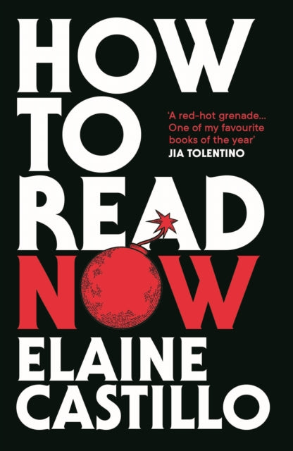 Book cover of: How to Read Now. By: Elaine Castillo