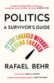 Book cover of: Politics: A Survivor’s Guide. By: Rafael Behr