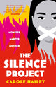 Book cover of: Silence Project. By: Carole Hailey
