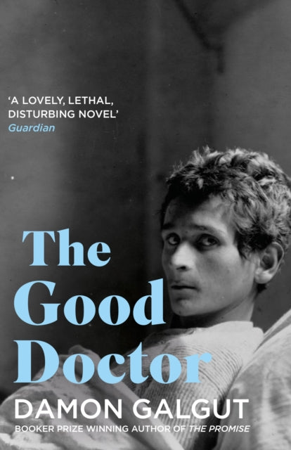 Book cover of: Good Doctor. By: Damon Galgut
