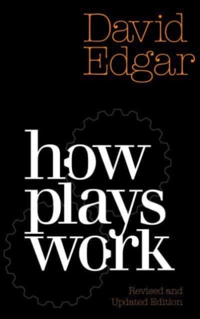 Book cover of: How Plays Work. By: David Edgar