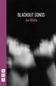 Book cover of: Blackout Songs. By: Joe White