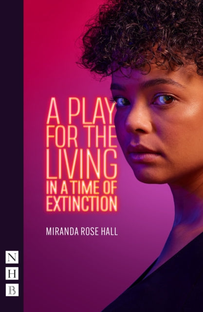 Book cover of: Play for the Living in a Time of Extinction. By: Miranda Rose Hall