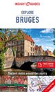 Book cover of: Insight Guides Explore Bruges (Travel Guide with Free eBook). By: Insight Guides