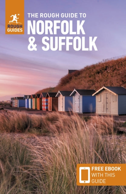 Book cover of: Rough Guide to Norfolk & Suffolk: Travel Guide with eBook. By: Rough Guides