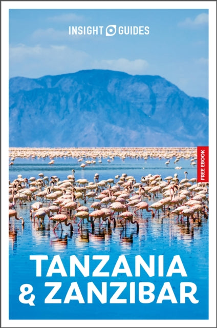 Book cover of: Insight Guides Tanzania and Zanzibar: Travel Guide with eBook. By: BRIGGS, PHILIP