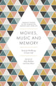 Book cover of: Movies, Music and Memory. By: Julia Hallam