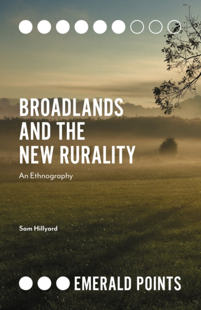 Book cover of: Broadlands and the New Rurality. By: Sam Hillyard