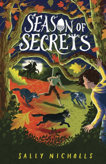 Book cover of: Season of Secrets. By: Sally NICHOLLS