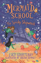 Book cover of: Mermaid School: The Spooky Shipwreck. By: Lucy COURTENAY